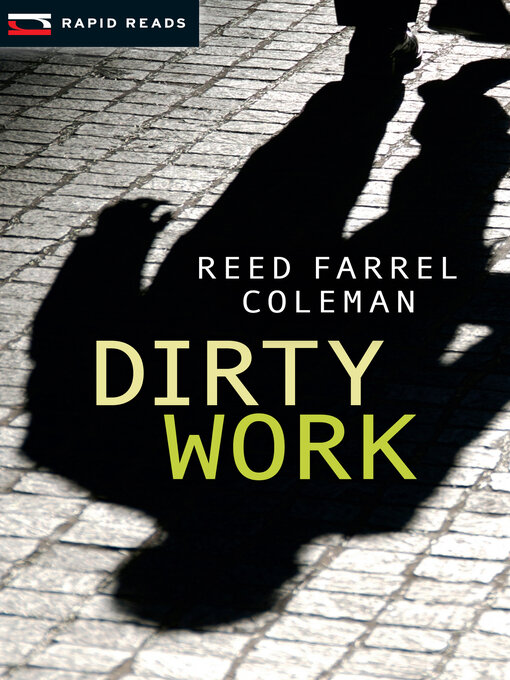 Title details for Dirty Work by Reed Farrel Coleman - Wait list